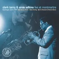 Terry Clarke & Ernie Wilkins: Live At Montmartre