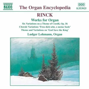 Rinck Johann Christian Heinri: Works For Organ