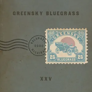 Greensky Bluegrass: XXV