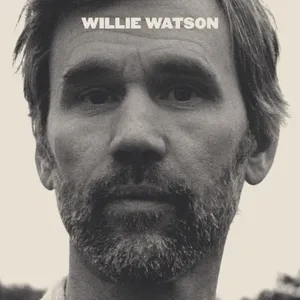 Watson Willie: Willie Watson 2024