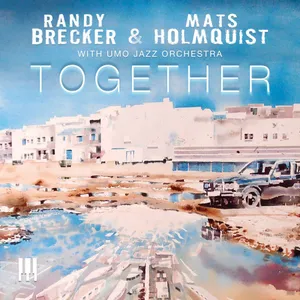 Brecker Randy & Mats Holmquist: Together