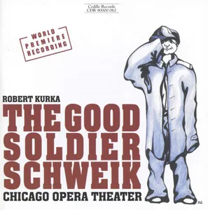 Kurka Robert: The Good Soldier Schweik
