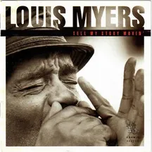 Myers Louis: Tell My Story Movin