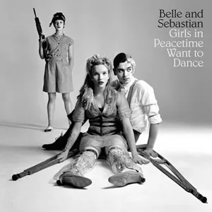Belle & Sebastian: Girls in peacetime...