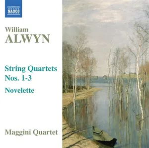 Alwyn: String Quartets Nos 1-3