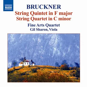Bruckner: String Quintet/String Quartet