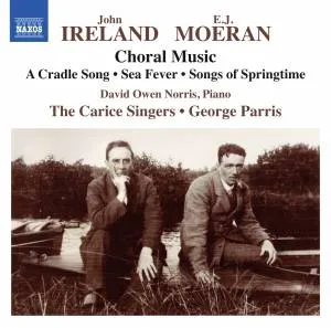 Ireland / Moeran: Choral Music