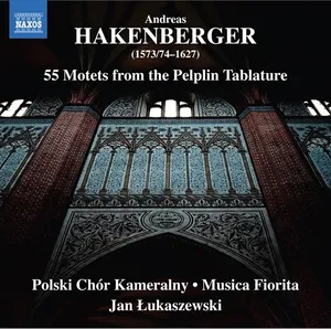 Hakenberger Andreas: 55 Motets From The Pelp...