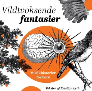 Leth Kristian: Vildtvoksende Fantasier