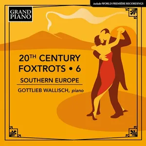 Wallisch Gottlieb: 20th Century Foxtrots Vol 6