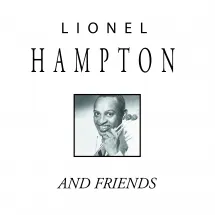 Hampton Lionel: Lionel Hampton And Friends