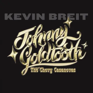Briet Kevin: Johnny Goldtooth & the Chevy Casano
