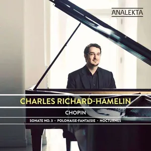 Richard-Hamelin Charles: Chopin - Piano Works
