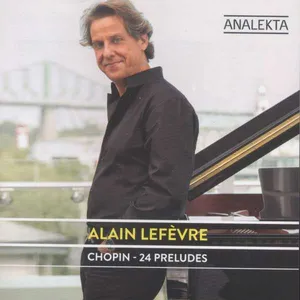 Lefèvre Alain: Chopin - 24 Preludes