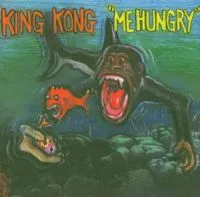 King Kong: Me Hungry