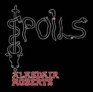 Roberts Alasdair: Spoils