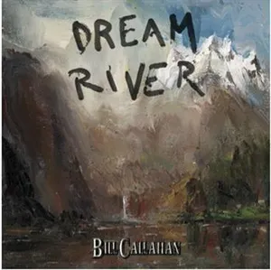 Callahan Bill: Dream river