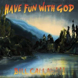 Callahan Bill: Have Fun With God