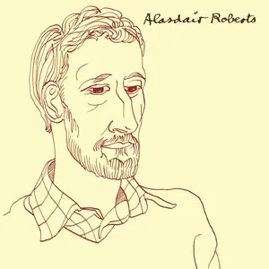 Roberts Alasdair: Alasdair Roberts 2015