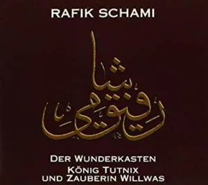 Schami Rafik: Der Wunderkasten