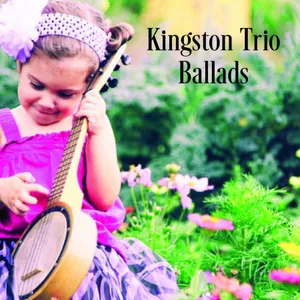 Kingston Trio: Ballads