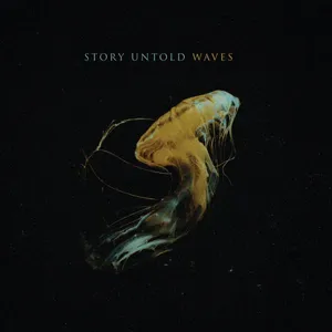 Story Untold: Waves