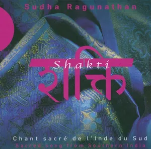 Sudha Ragunathan: Shakti
