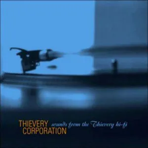 Thievery Corporation: Sounds From the Thiever...