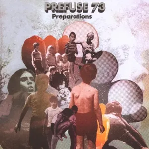 Prefuse 73: Preparations