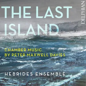 Maxwell Davies: The Last Island