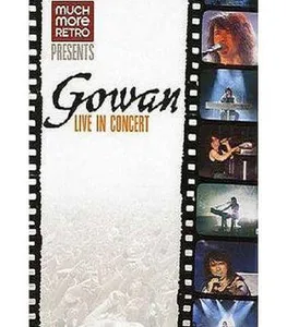 Gowan: Live in Concert