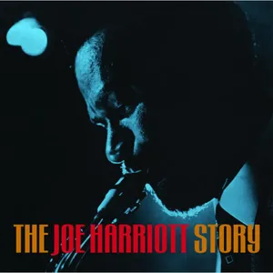 Harriott Joe: Joe Harriott Story