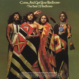 Redbone: Come and Get Your Redbone