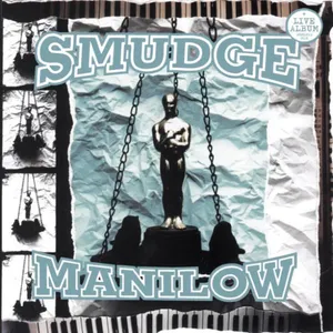 Smudge: Manilow