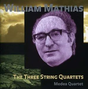 Mathias William: The Three String Quartets