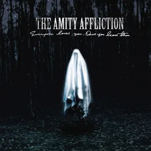 Amity Affliction: Everyone Loves You... Once ...
