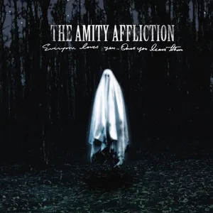 Amity Affliction: Everyone Loves You... Once ...