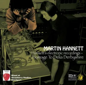 Hannett Martin: Homage To Delia Derbyshire