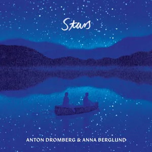 Dromberg Anton & Anna Berglund: Stars