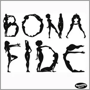 Bona Fide: Bona Fide