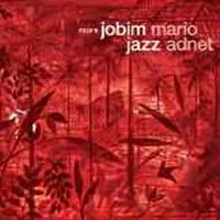 Adnet Mario: More Jobim Jazz