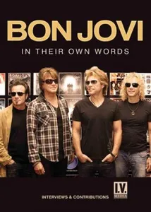 Bon Jovi: In Thier Own Words (Documentary)