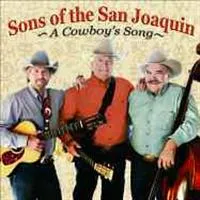 Sons Of The San Joaquin: Cowboy's Song