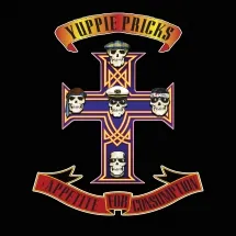 Yuppie Pricks: Appetite For Consumption