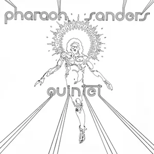 Sanders, Pharoah: Pharoah Sanders Quintet