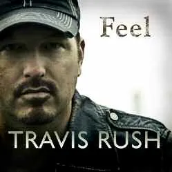 Rush Travis: Feel