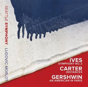 Ives / Carter / Gershwin: Orchestral Works