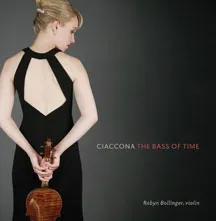 Bollinger Robyn: Ciaccona - The Bass Of Time