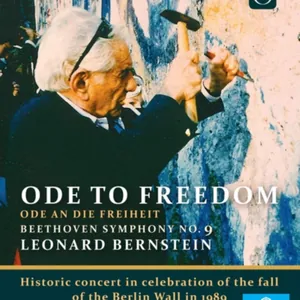 Leonard Bernstein: Ode to Freedom