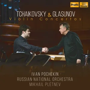 Pochekin Ivan: Tchaikovsky & Glasunov Violin C.